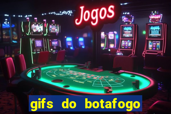 gifs do botafogo para whatsapp